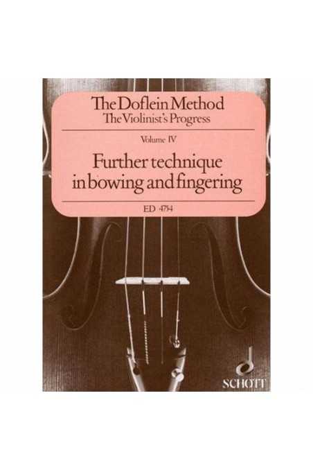 The Doflein Method Vol 4 (Schott)-Further Techniques in Bowing and Fingering
