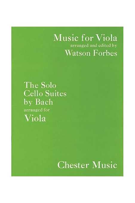 Bach, Solo Cello Suites For Viola Arr. Forbes (Chester)