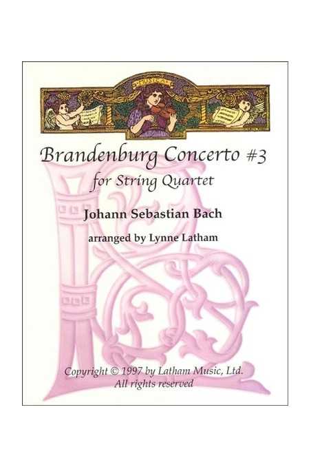 Bach Brandenburg Concerto No.3 For String Quartet (Latham)