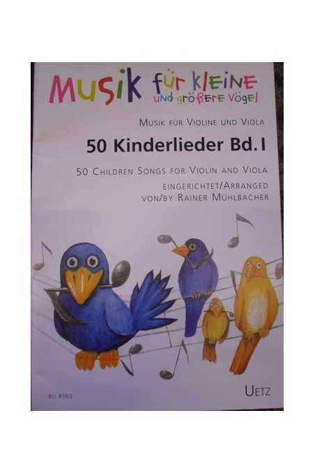 50 Kinderlieder Vol.1 (Music for Violin and Viola) - 50 Childrens Songs for Violin and Viola Book 1