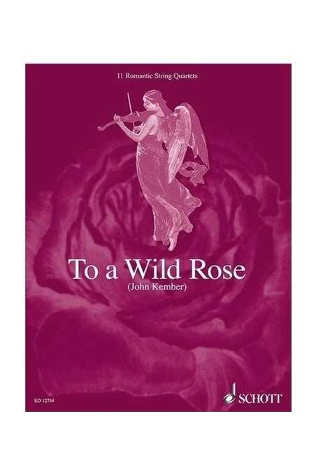 To A Wild Rose For String Quartet