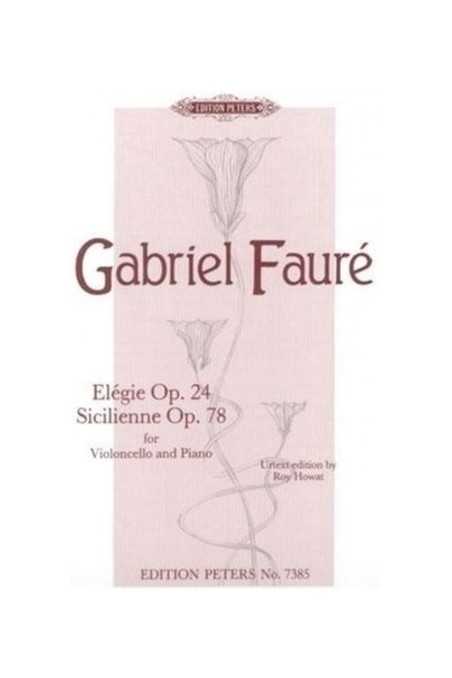 Faure, G. Elegie Op. 24 Sicilienne Op. 78 For Cello And Piano. Edition Peters No. 7385