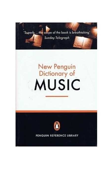 New Penguin Dictionary of Music (Paul Griffiths)