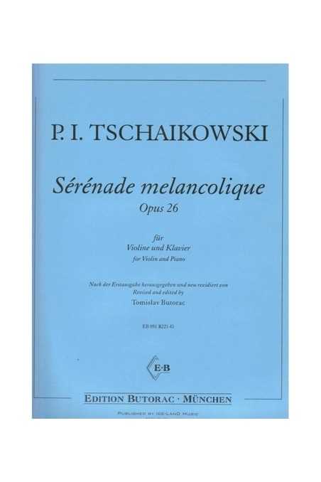 Tchaikovsky Serenade Melancholique Op. 26 For Violin (Butorac)