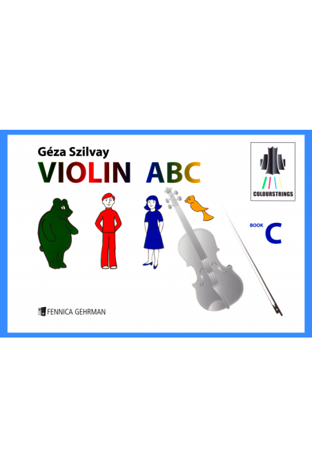 Colour Strings- Violin ABC Book C by Geza Szilvay