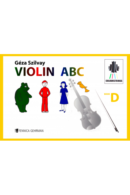 Colour Strings- Violin ABC Book D by Geza Szilvay