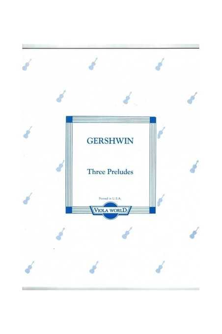 Gershwin, Three Preludes For Viola (Viola World)