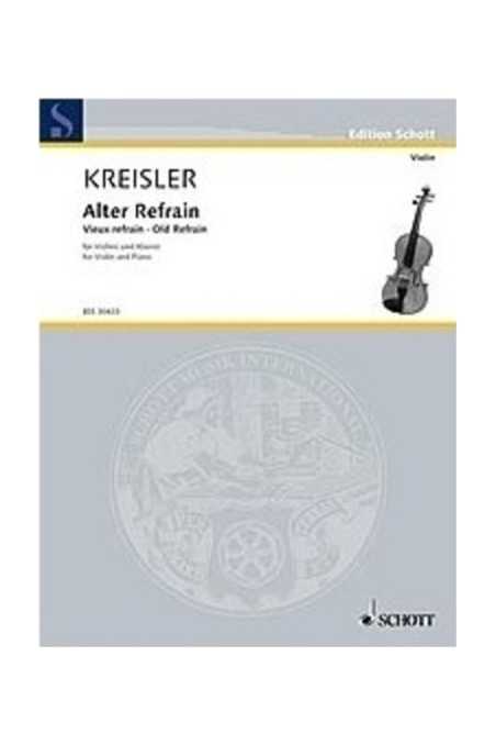 Kreisler, Alter Refrain For Violin (Schott)