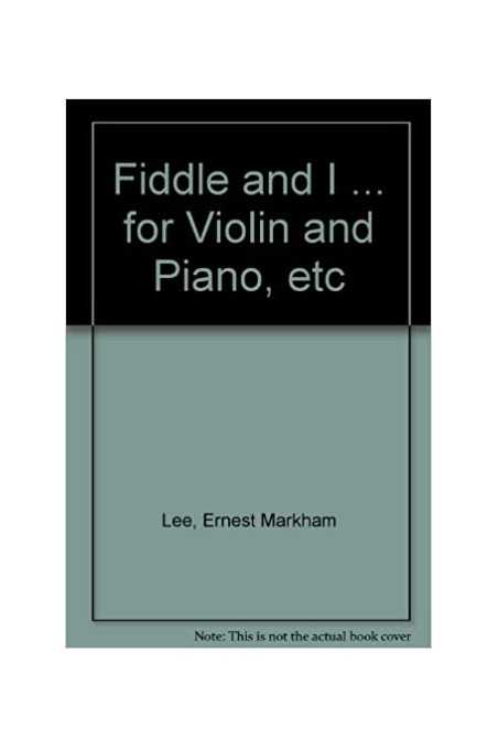 Markham Lee The Fiddle And I