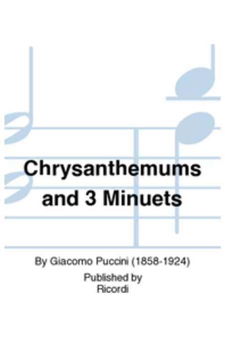 Puccini Chrysanthemum And 3 Minuets For String Quartet