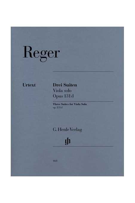 Reger, Three Suites Op131d For Solo Viola (Henle)