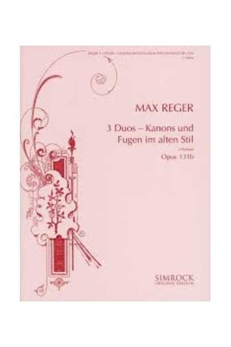 Reger 3 Duos - Canons And Fugues For 2 Violins (Simrock)