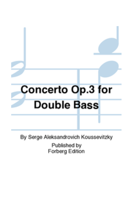 Koussevitsky, Double Bass Concerto Op.3