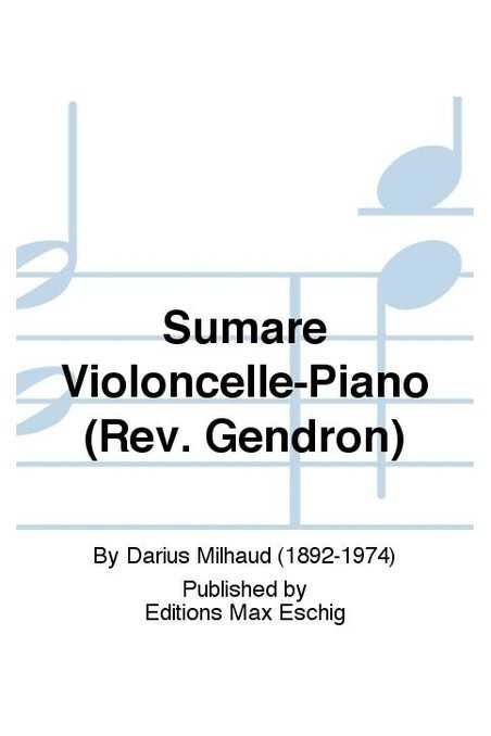 Milhaud, Sumare for Cello and Piano (Eschig)