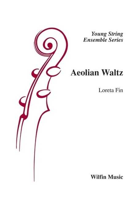 Loreta Fin, Aeolian Waltz For String Orchestra (Gr 2)