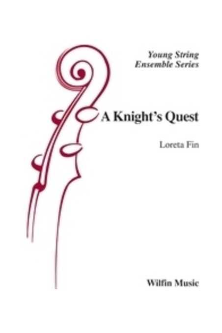 Loreta Fin, A Knights Quest For String Orchestra (Gr 2.5)