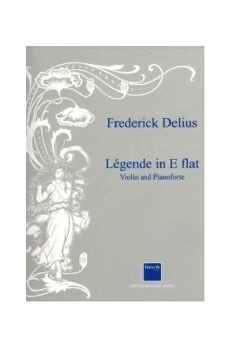 Delius, Legende In E Flat For Violin & Piano (Forsyth)