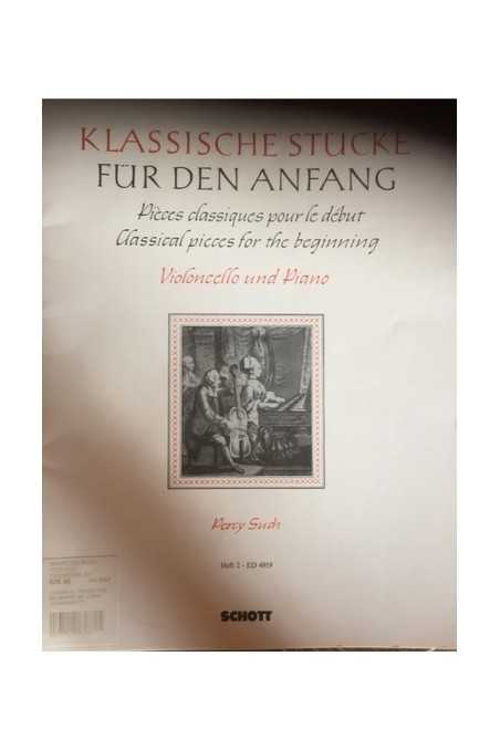 Klassische Stucke Fur Den Anfang, Cello And Piano Vol. 2 (Schott)