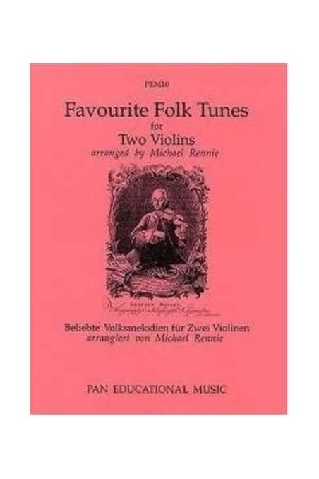 Favourite Folk Tunes For Two Violins, Arranged By Michael Rennie. Pan Educational Music.