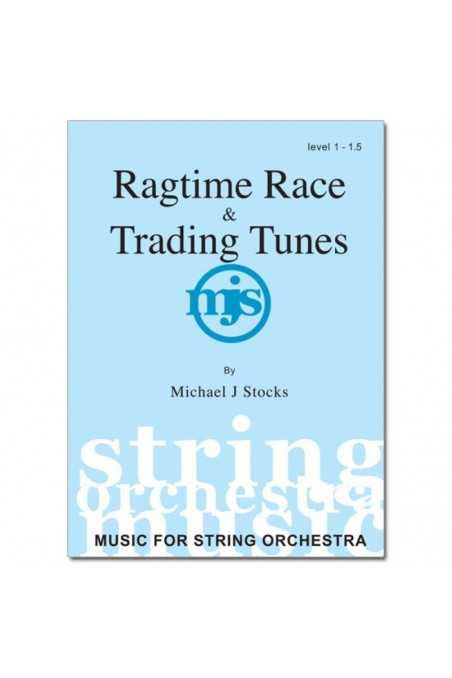 Ragtime Race & Trading Tunes (Level 1-1.5) By Michael Stocks