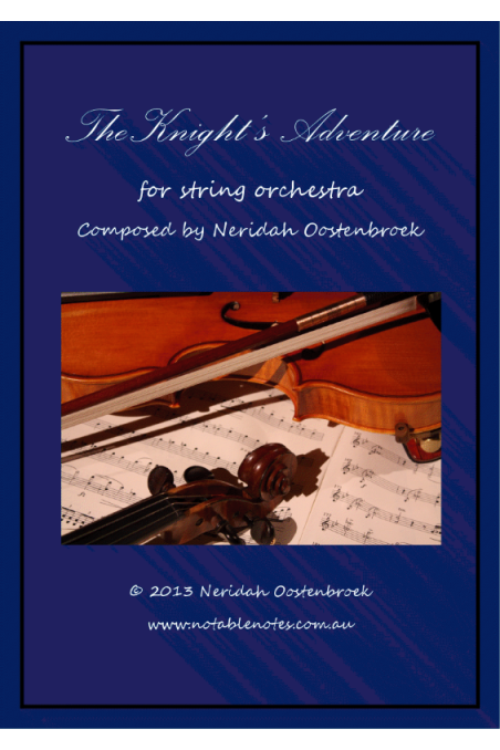 Knights Adventure For String Orchestra By Neridah Oostenbroek