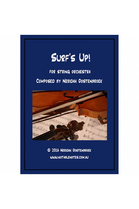 Surf's Up! For String Orchestra By Oostenbroek