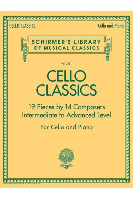 Cello Classics - 19 Pieces by 14 Composers for Cello and Piano, Intermediate to Advanced Level (Schirmer)