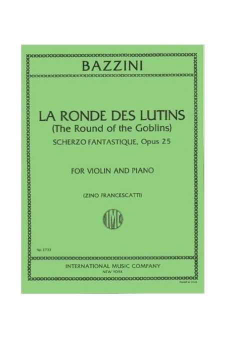 Bazzini, La Ronde Des Lutins Scherzo Fantastique Op25 for Violin and Piano (IMC)