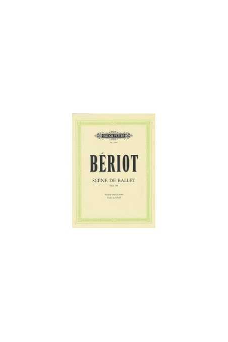 Beriot Scene de Ballet Op 100 for Violin & Piano (Peters)