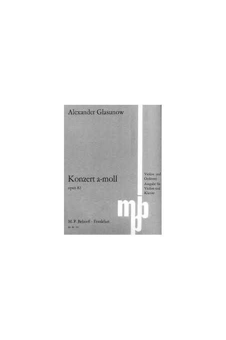 Concerto in A minor Opus 82 by Glazunow (Belaieff)