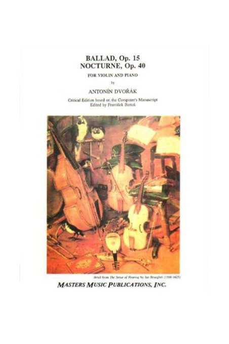 Dvorak, Ballad Op.15 & Nocturne Op.40 for Violin & Piano (Masters)