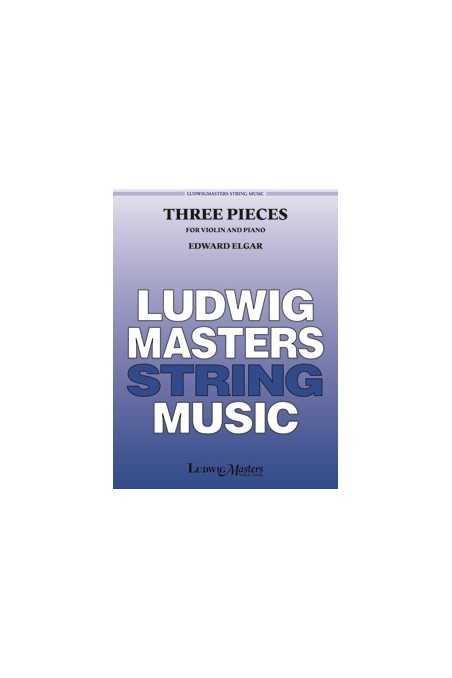 Elgar Three Pieces for Violin and Piano (Ludwig)