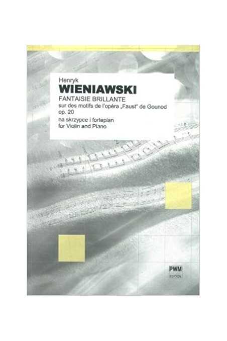 Wieniawksi, Fantaisie Brillante for Violin (with Piano Accompaniment) (PWM)