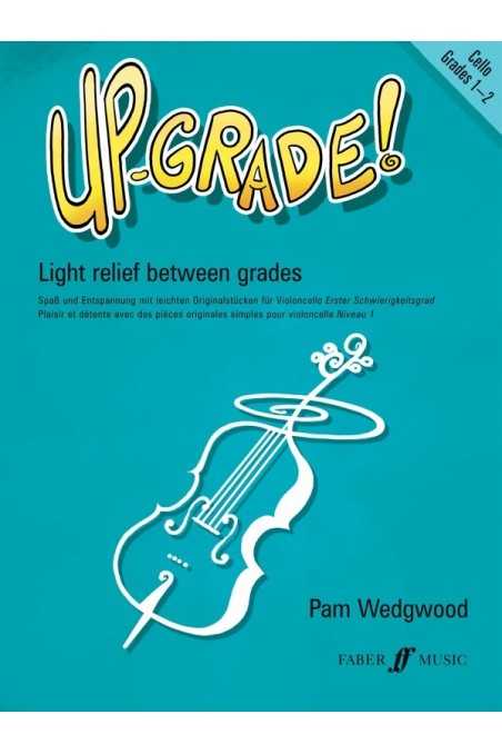 Wedgwood, Up Grade! Cello Grade 1-2