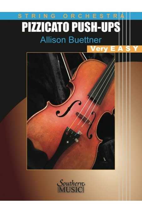 Buettner, Pizzicato Push-Ups for String Orchestra Grade 1 (SMC)