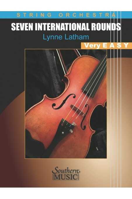 Latham, Seven International Rounds for String Orchestra Grade 1 (SMC)