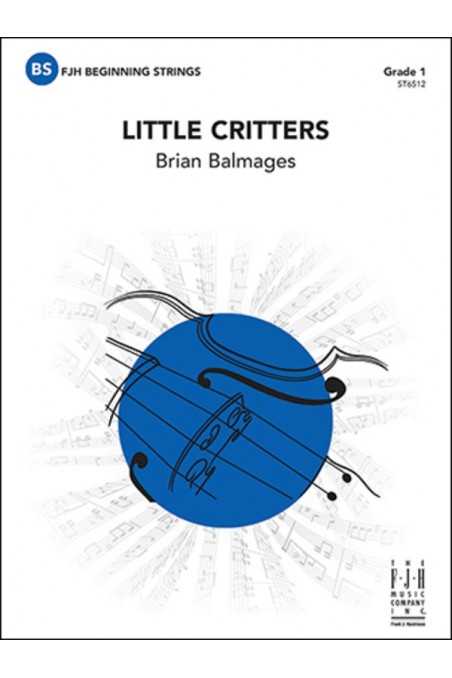 Balmages, Little Critters for String Orchestra Grade 1 (FJH)