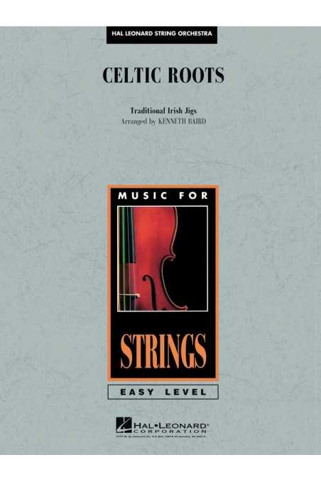 Traditional arr. Baird, Celtic Roots for String Orchestra Grade 2.5