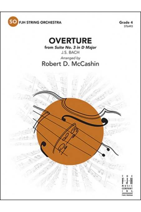 Bach arr. McCashin, Overture from Suite No. 3 in D Major for String Orchestra Grade 4 (FJH)