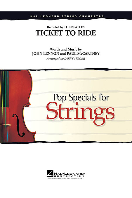 Moore, Ticket to Ride - String Orchestra - Grade 3/4