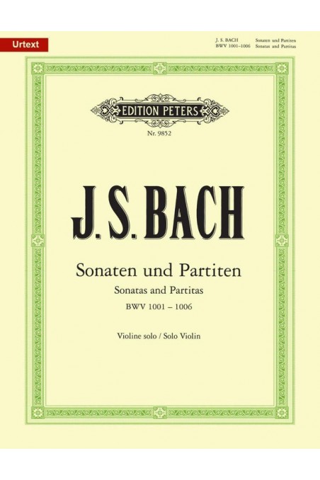 Bach, Six Sonatas and Partitas for Solo Violin BWV 1001-1006 Urtext (Peters)