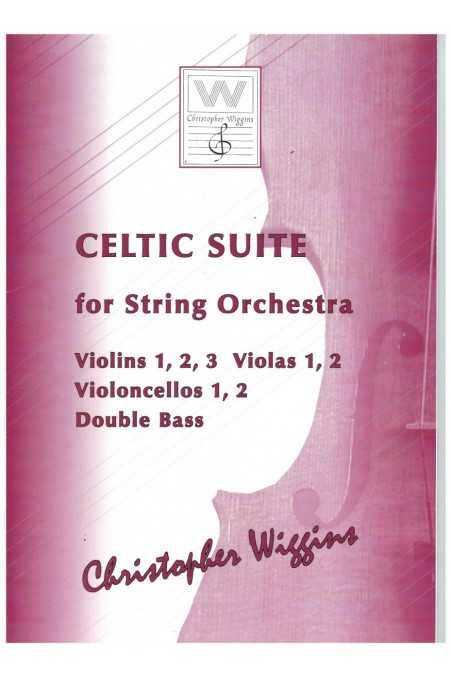 Celtic Suite for String Orchestra by Christopher Wiggins