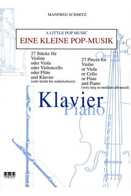 Eine Kleine Pop-Musik - 27 Pieces for Violin, Viola, or Cello and Piano