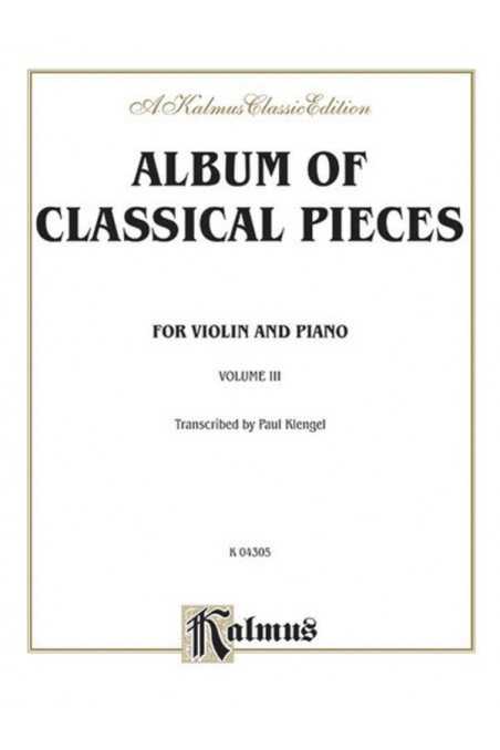 Album of Classical Pieces for Violin and Piano Volume 3 (Kalmus)