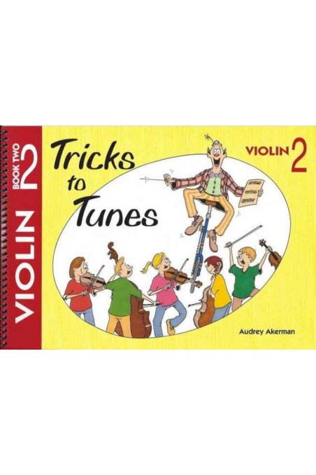 Ackerman Tricks to Tunes Violin Book 2