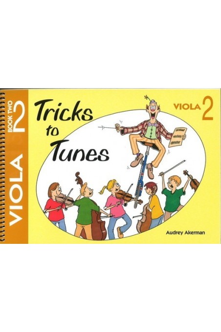 Ackerman Tricks to Tunes Viola Book 2