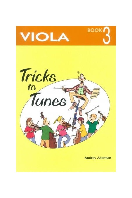 Ackerman Tricks to Tunes Viola Book 3