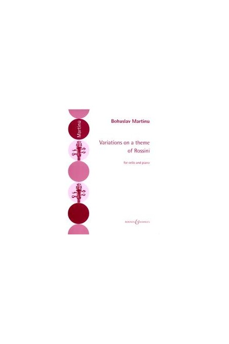 Martinu, Variations on a Theme of Rossini for Cello and Piano ( Boosey)
