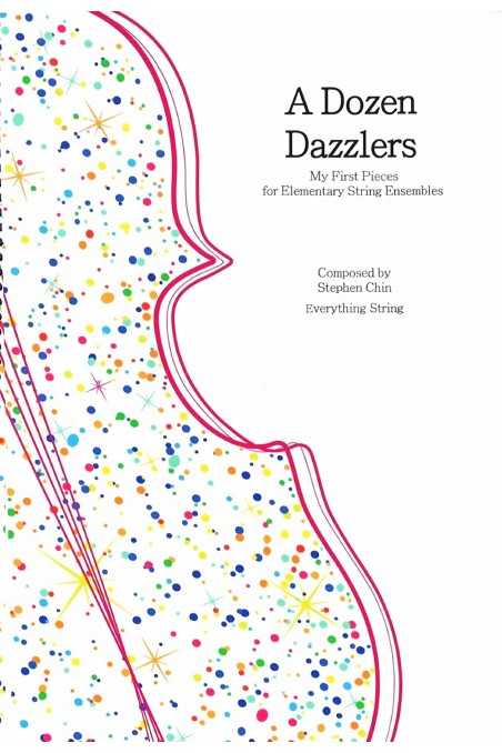 A Dozen Dazzlers By Stephen Chin