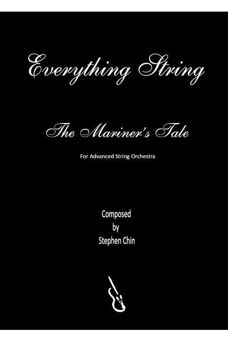 The Mariner’s Tale by Stephen Chin (Advanced String Orchestra)